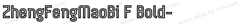 ZhengFengMaoBi F Bold字体转换